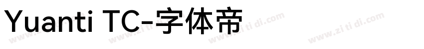Yuanti TC字体转换